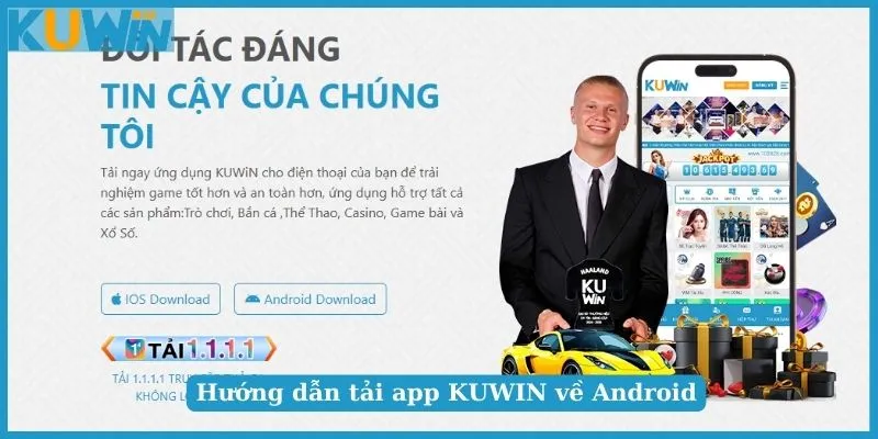 Ưu điểm nổi bật khi dùng app KUWIN 